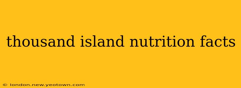 thousand island nutrition facts