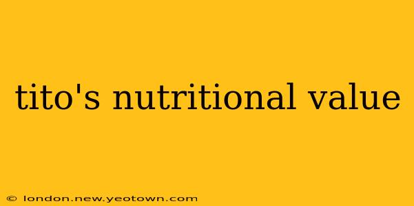 tito's nutritional value