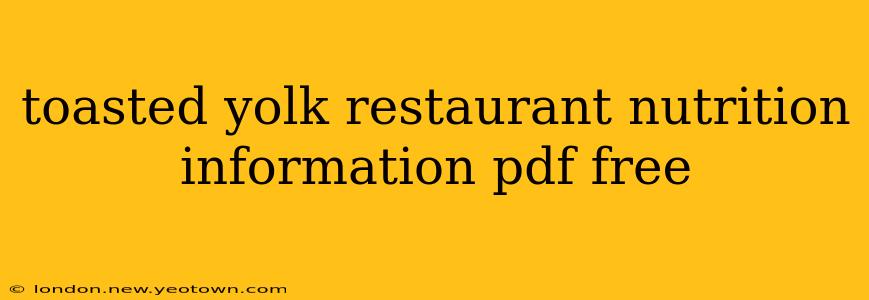 toasted yolk restaurant nutrition information pdf free