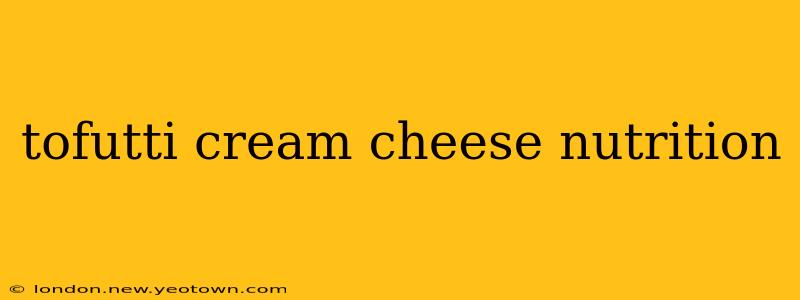 tofutti cream cheese nutrition