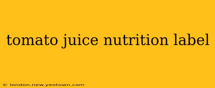 tomato juice nutrition label
