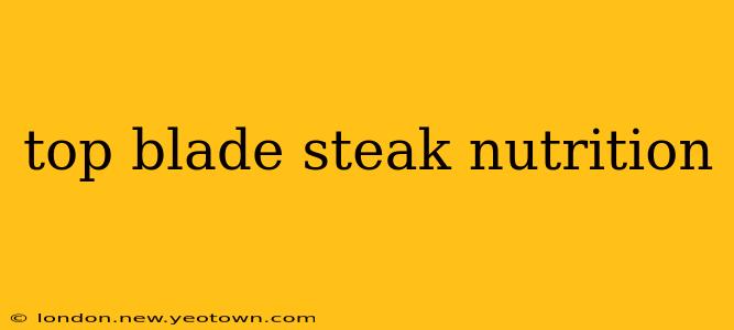 top blade steak nutrition