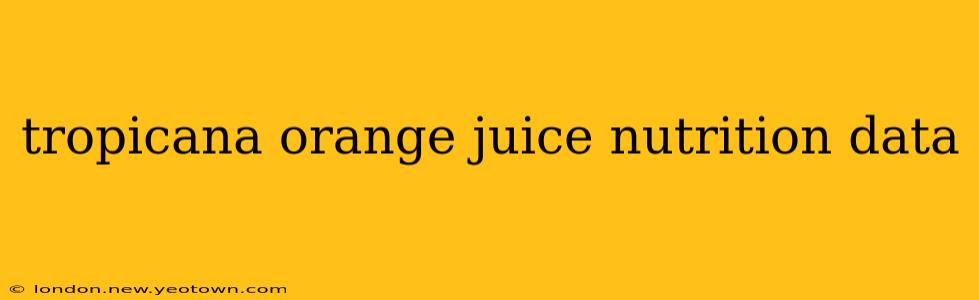 tropicana orange juice nutrition data