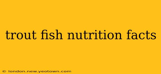 trout fish nutrition facts