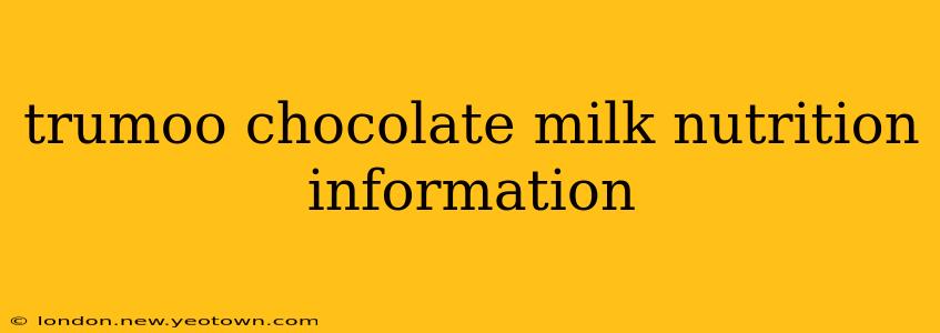 trumoo chocolate milk nutrition information