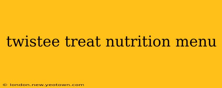 twistee treat nutrition menu