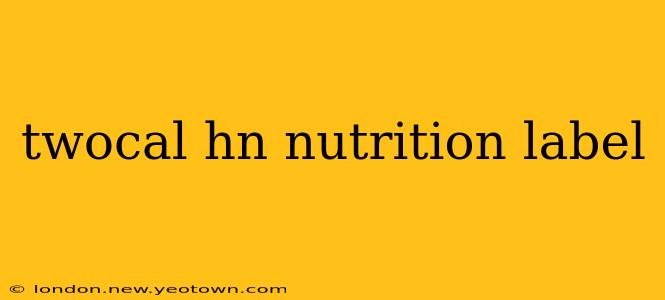 twocal hn nutrition label