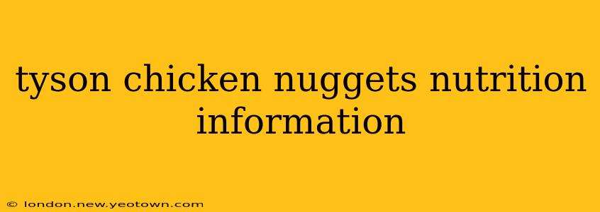 tyson chicken nuggets nutrition information