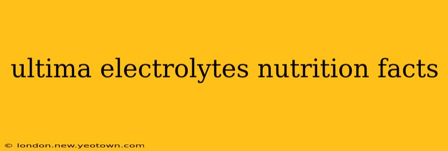 ultima electrolytes nutrition facts