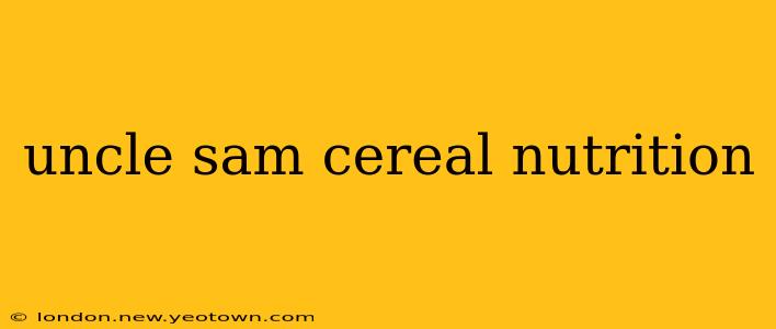 uncle sam cereal nutrition