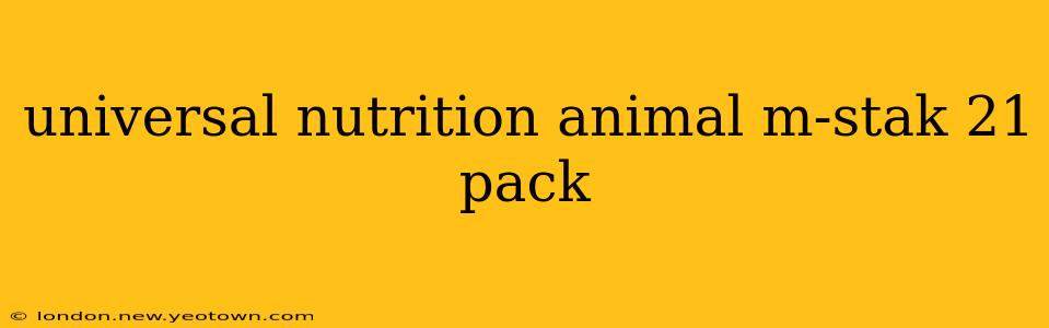 universal nutrition animal m-stak 21 pack