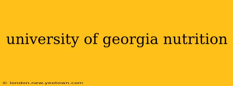 university of georgia nutrition