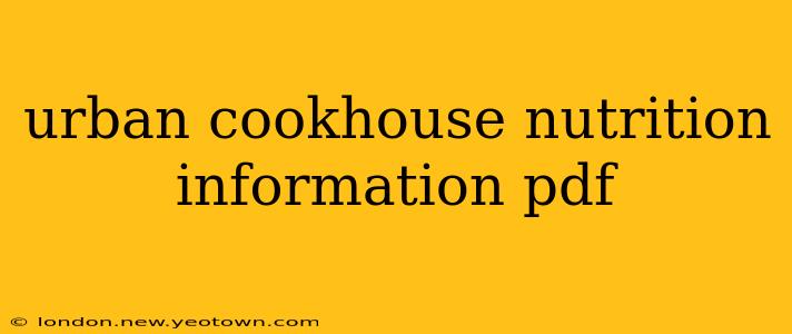 urban cookhouse nutrition information pdf