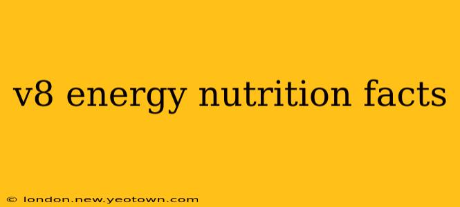 v8 energy nutrition facts