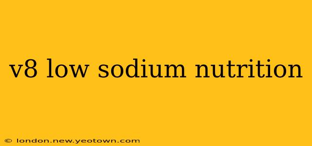v8 low sodium nutrition