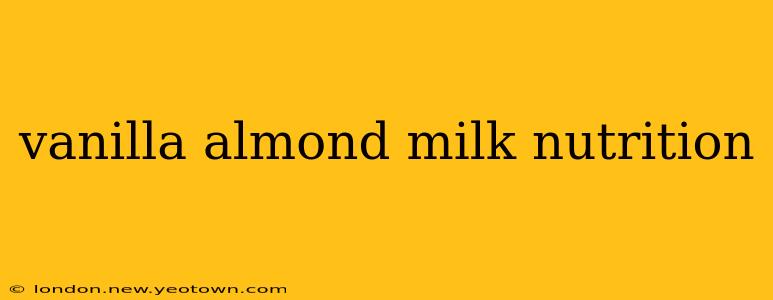 vanilla almond milk nutrition