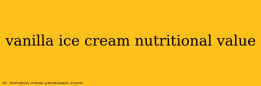 vanilla ice cream nutritional value