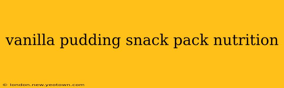 vanilla pudding snack pack nutrition