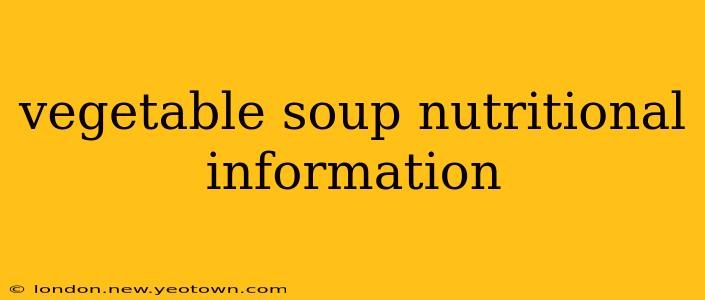 vegetable soup nutritional information