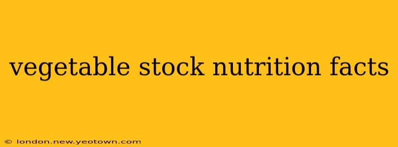 vegetable stock nutrition facts