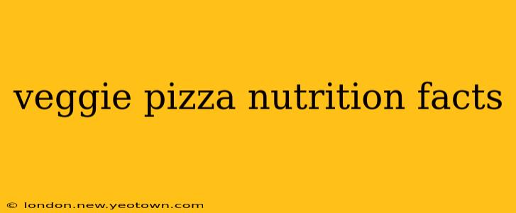 veggie pizza nutrition facts