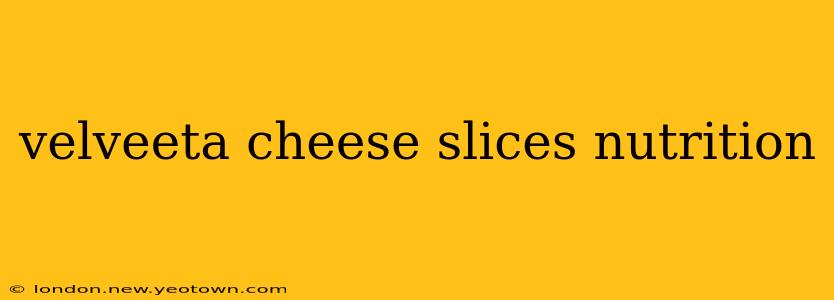 velveeta cheese slices nutrition