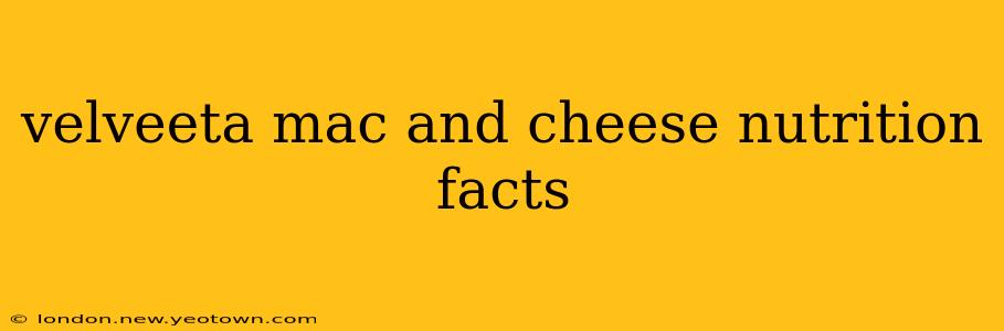 velveeta mac and cheese nutrition facts