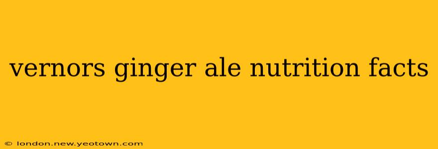 vernors ginger ale nutrition facts
