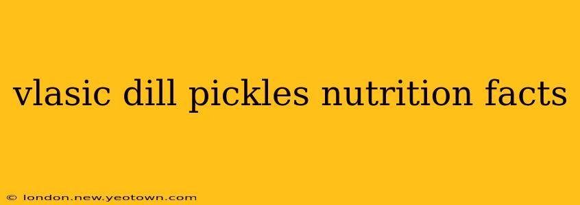 vlasic dill pickles nutrition facts