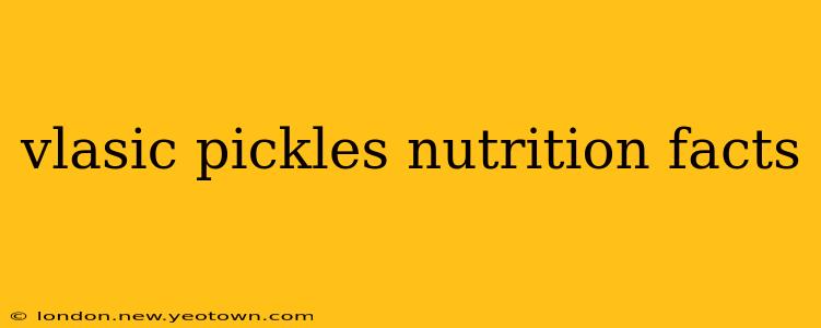 vlasic pickles nutrition facts