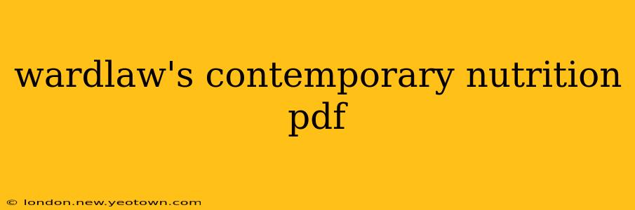 wardlaw's contemporary nutrition pdf