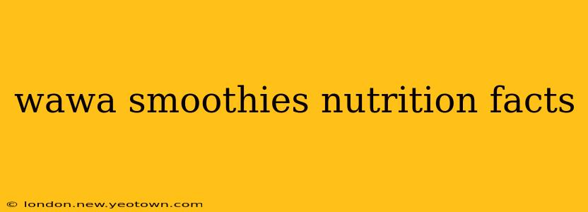wawa smoothies nutrition facts