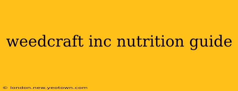 weedcraft inc nutrition guide