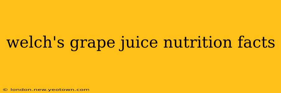 welch's grape juice nutrition facts