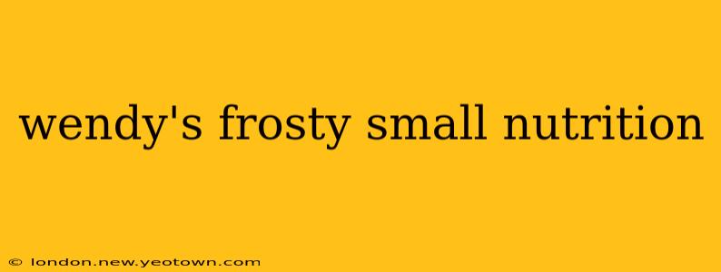 wendy's frosty small nutrition