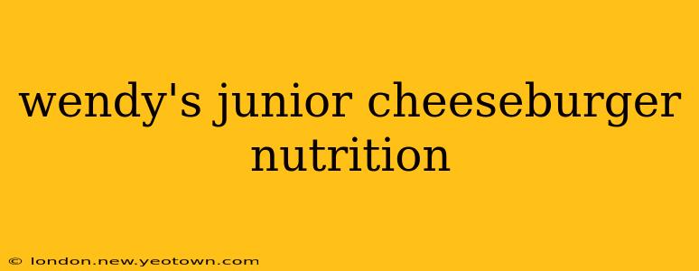 wendy's junior cheeseburger nutrition