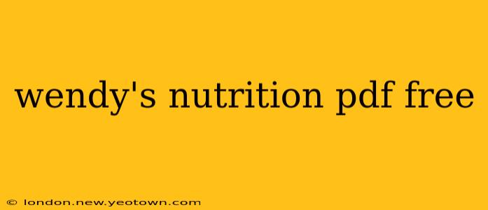 wendy's nutrition pdf free