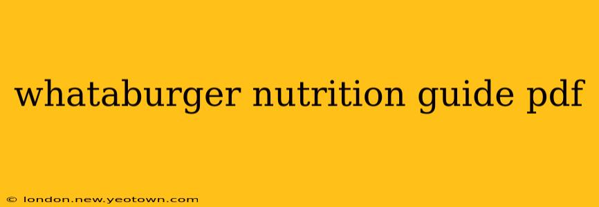 whataburger nutrition guide pdf