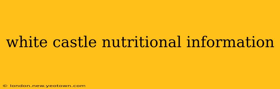 white castle nutritional information