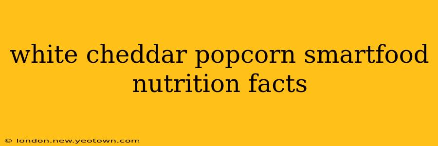 white cheddar popcorn smartfood nutrition facts