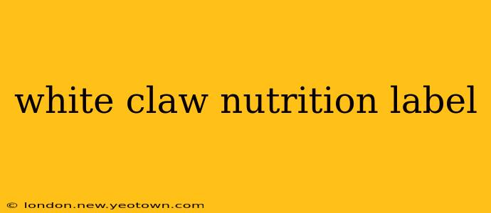 white claw nutrition label