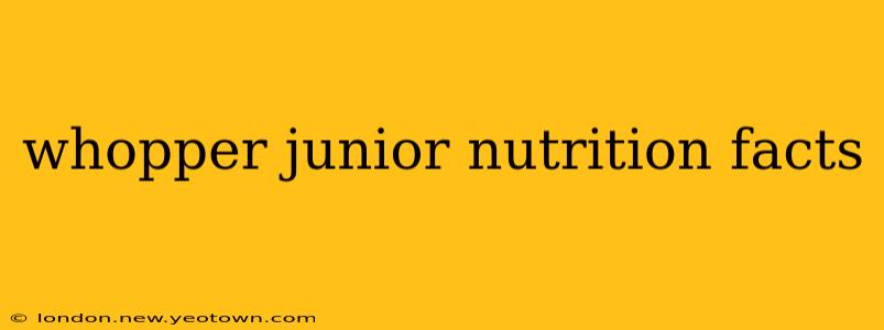 whopper junior nutrition facts
