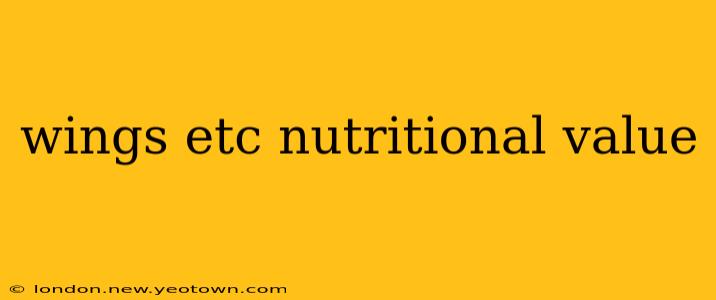 wings etc nutritional value