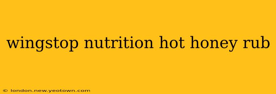 wingstop nutrition hot honey rub