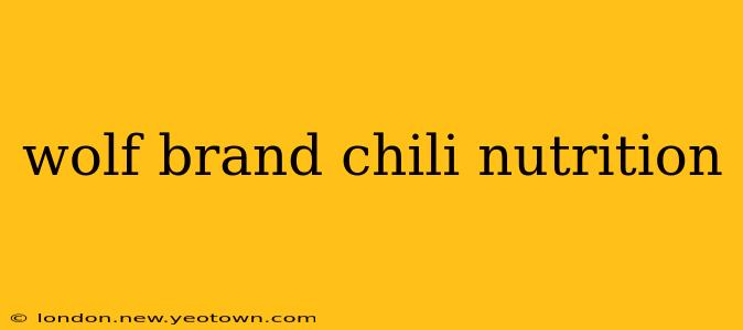 wolf brand chili nutrition