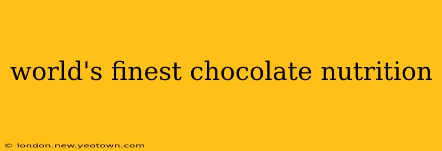 world's finest chocolate nutrition