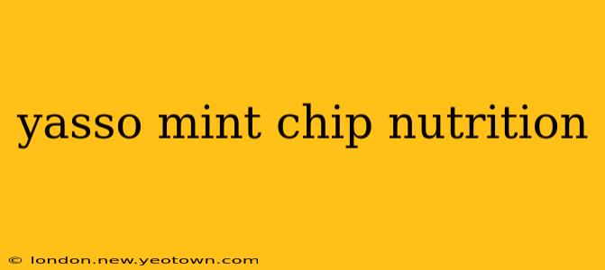 yasso mint chip nutrition
