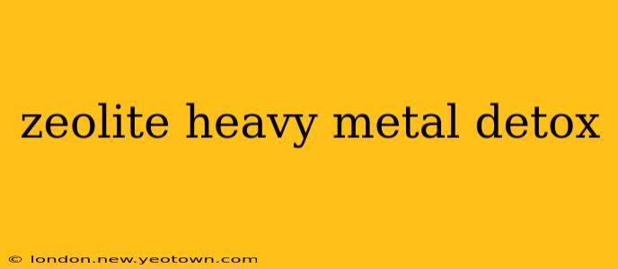 zeolite heavy metal detox