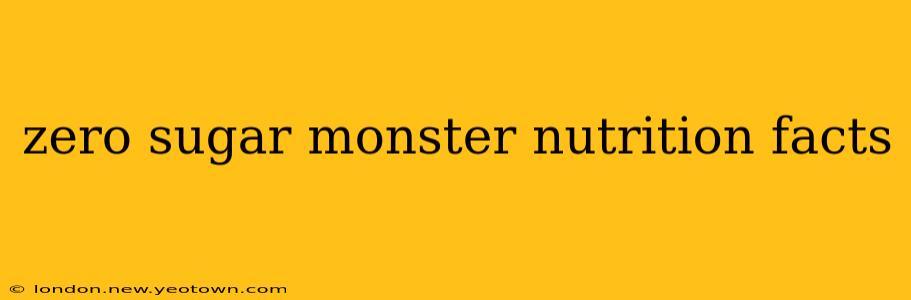 zero sugar monster nutrition facts