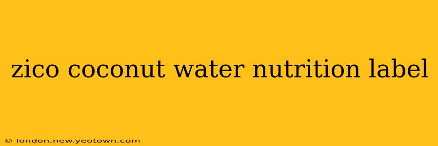 zico coconut water nutrition label